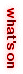 whatson2.gif - 1512 Bytes
